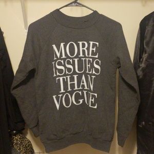 More Issues Than Vogue Sweatshirt